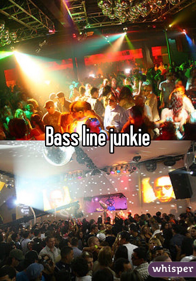 Bass line junkie