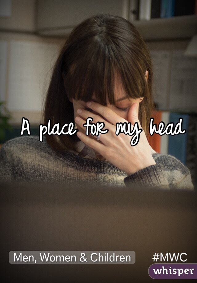 A place for my head