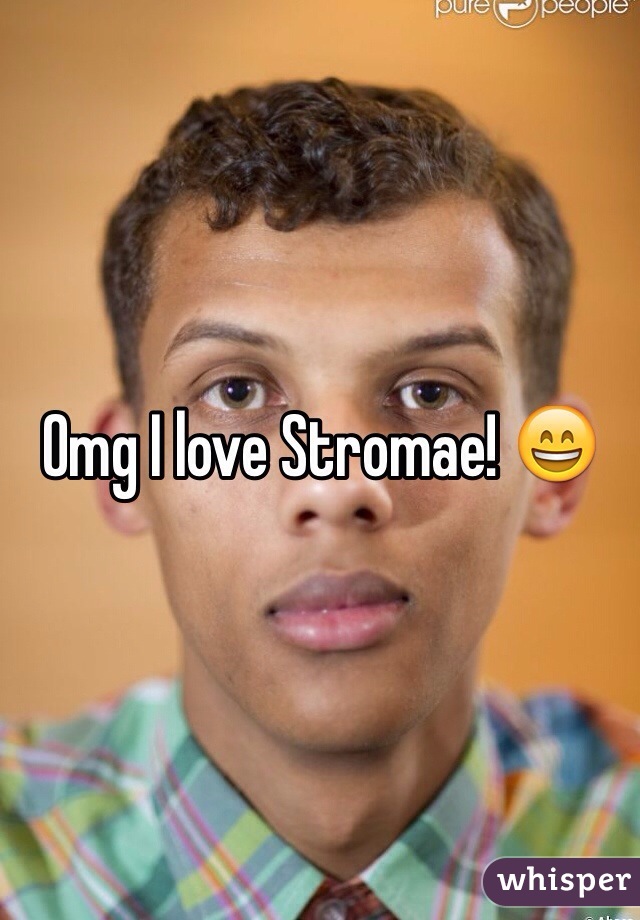 Omg I love Stromae! 😄