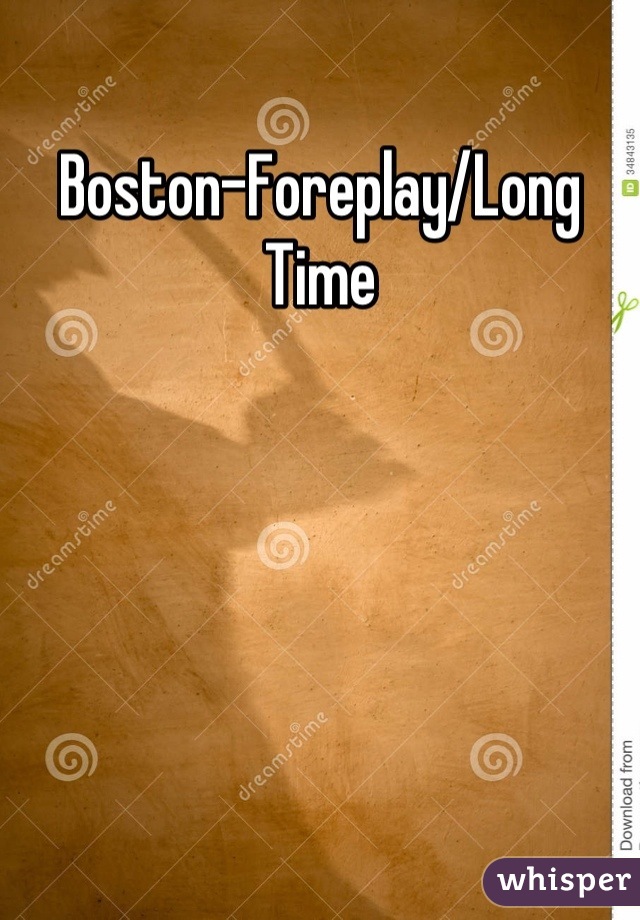 Boston-Foreplay/Long Time