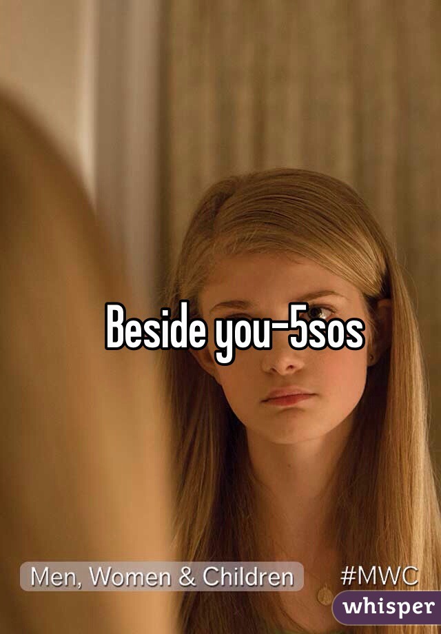 Beside you-5sos