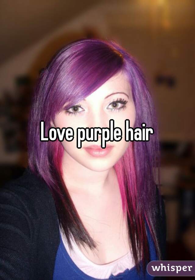 Love purple hair