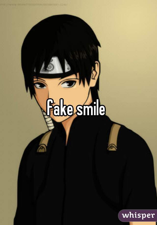 fake smile 