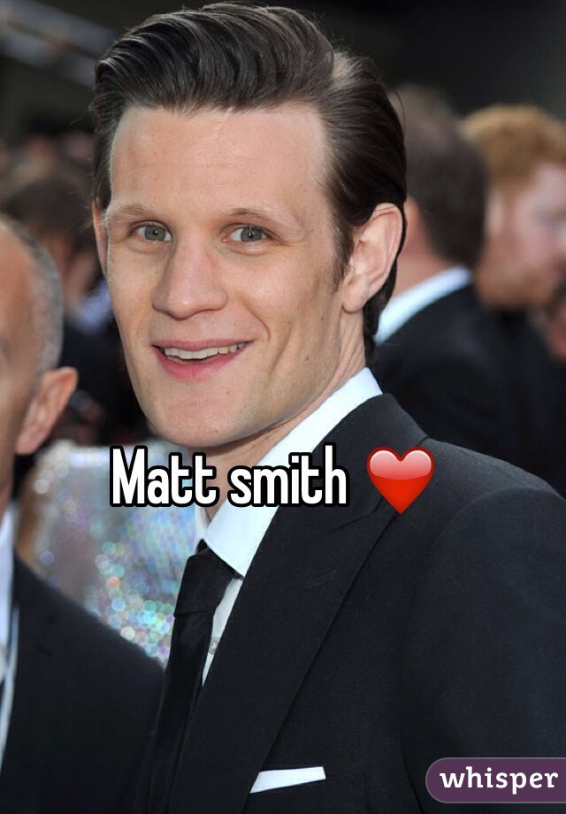 Matt smith ❤️