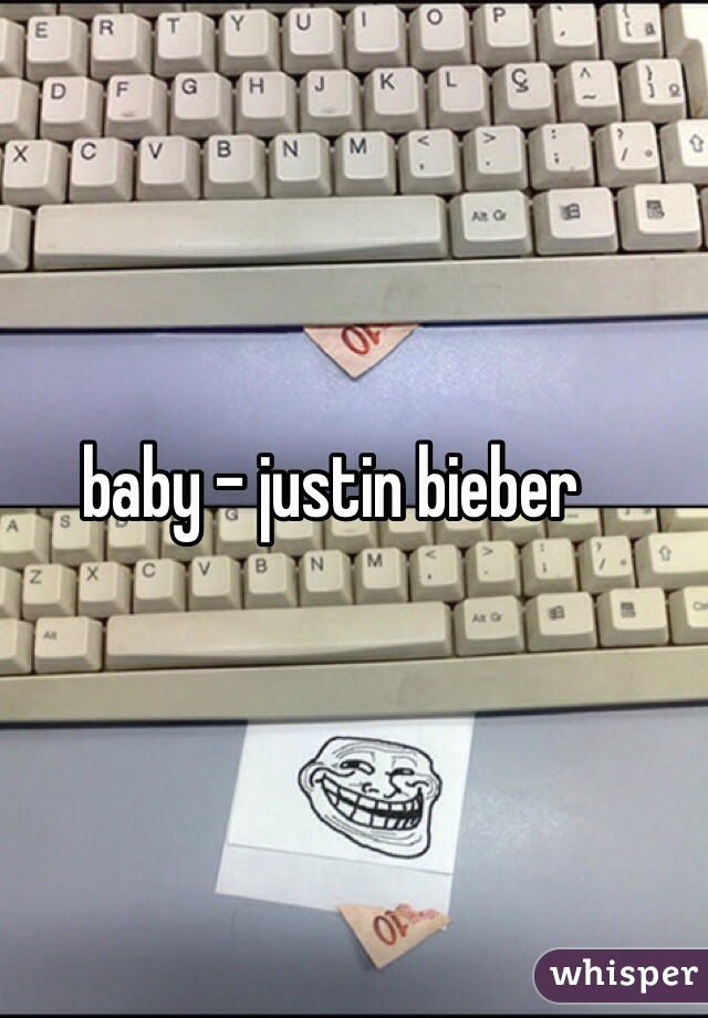 baby - justin bieber