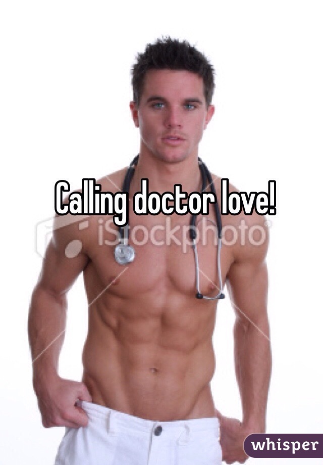 Calling doctor love!