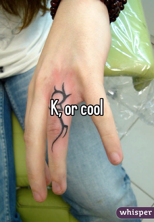 K, or cool