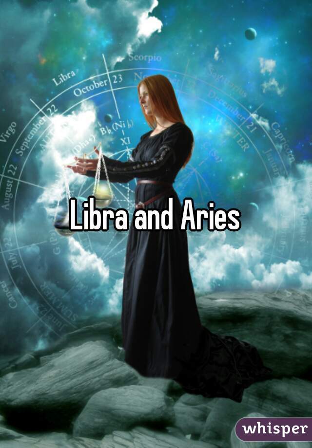 Libra and Aries