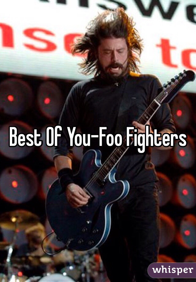 Best Of You-Foo Fighters 