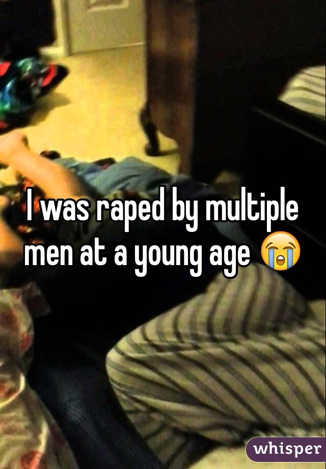 I was raped by multiple men at a young age 😭