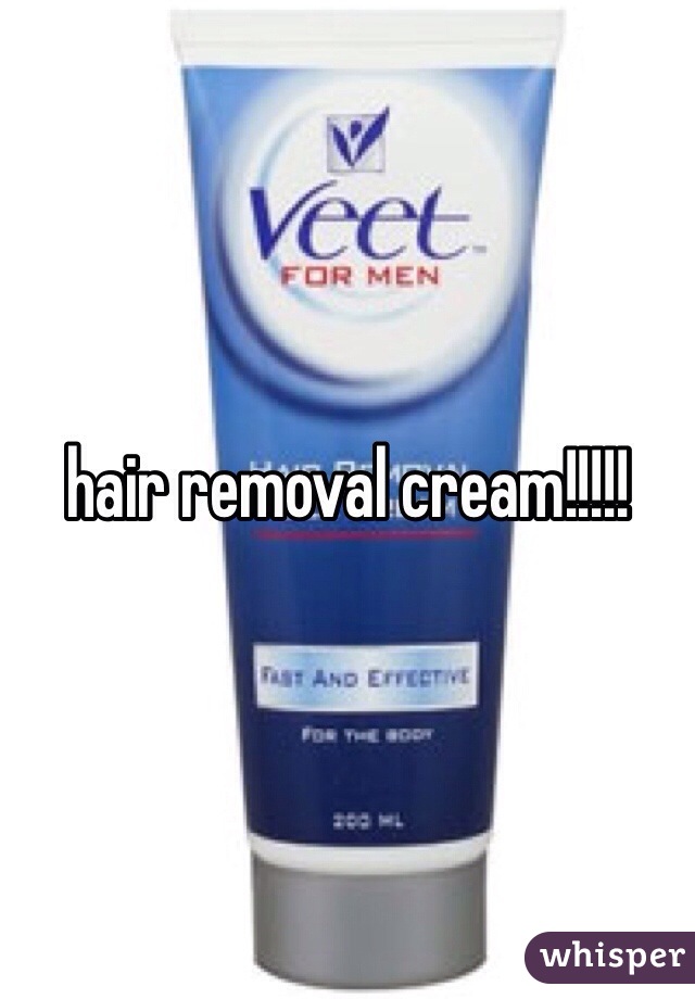 hair removal cream!!!!!
