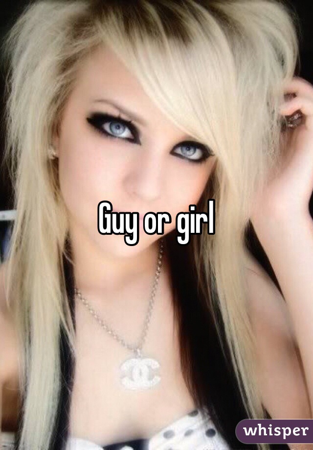 Guy or girl 