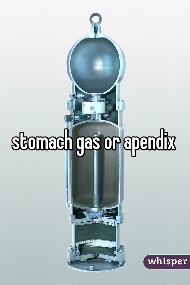 stomach gas or apendix 