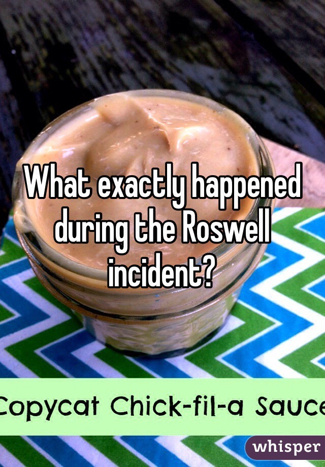 What exactly happened during the Roswell incident?