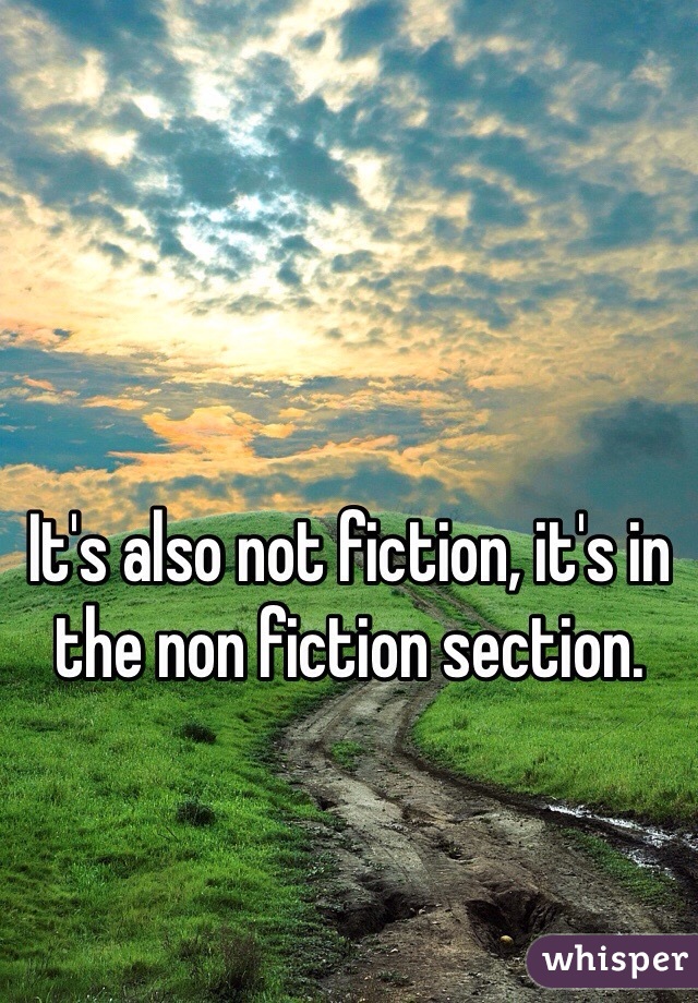 It's also not fiction, it's in the non fiction section. 