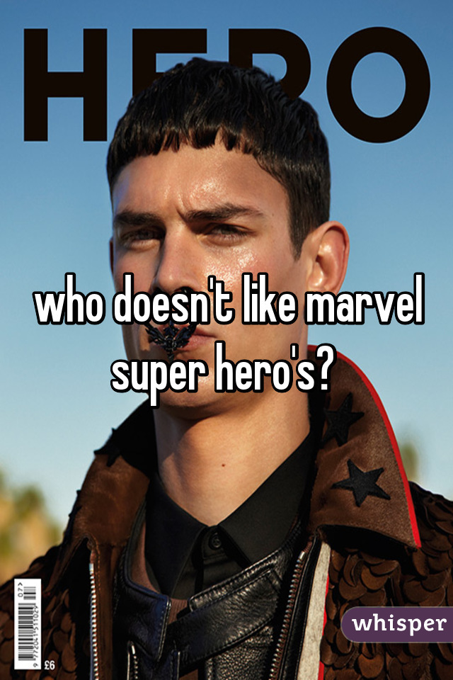 who doesn't like marvel super hero's? 