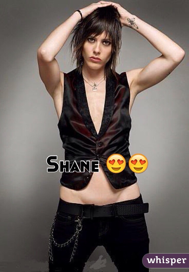 Shane 😍😍