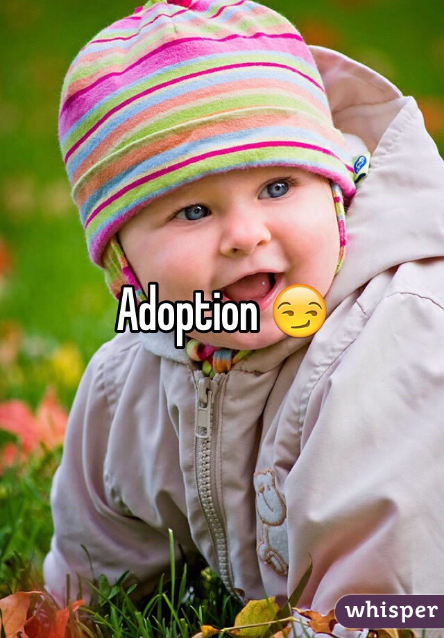 Adoption 😏
