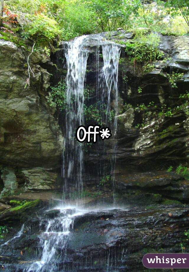 Off*
