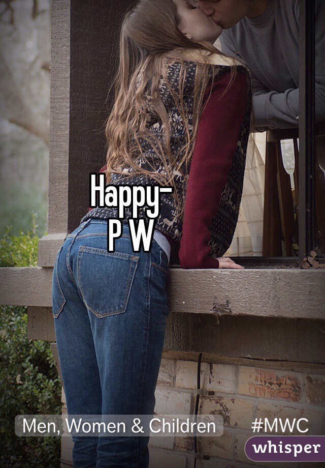 Happy-
P W