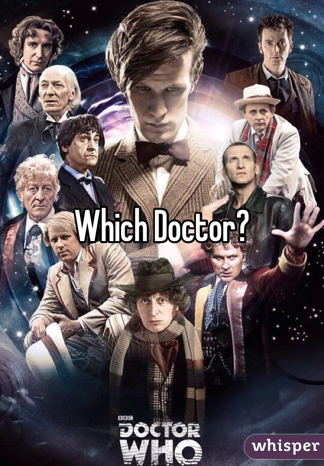 Which Doctor? 