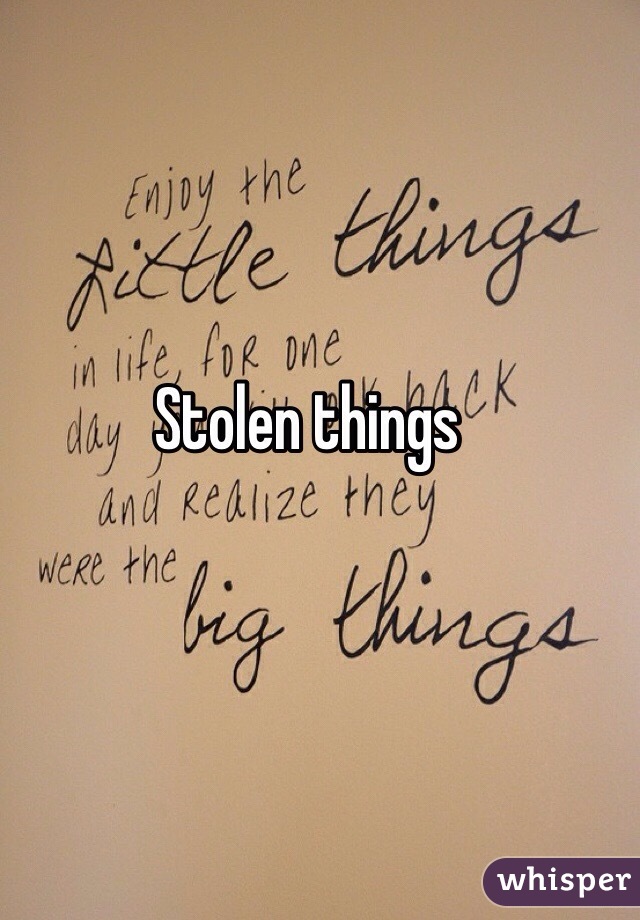 Stolen things