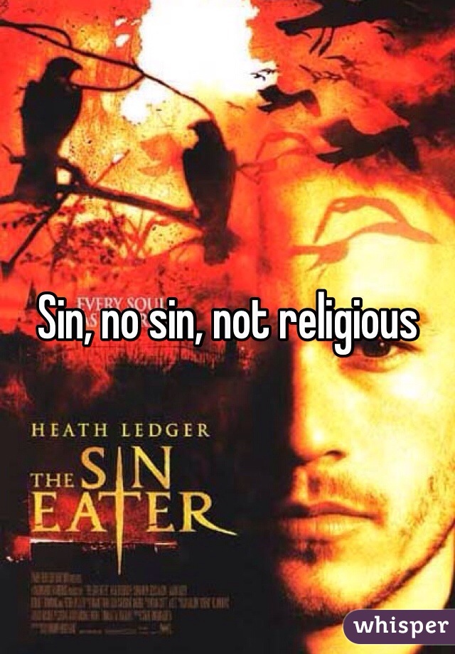 Sin, no sin, not religious 