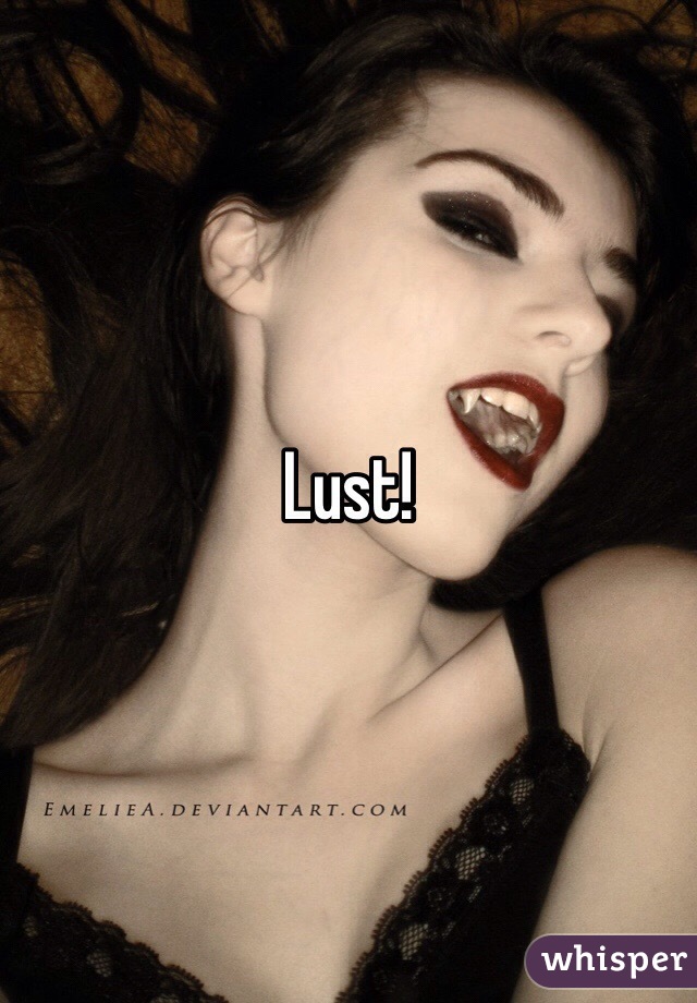 Lust! 