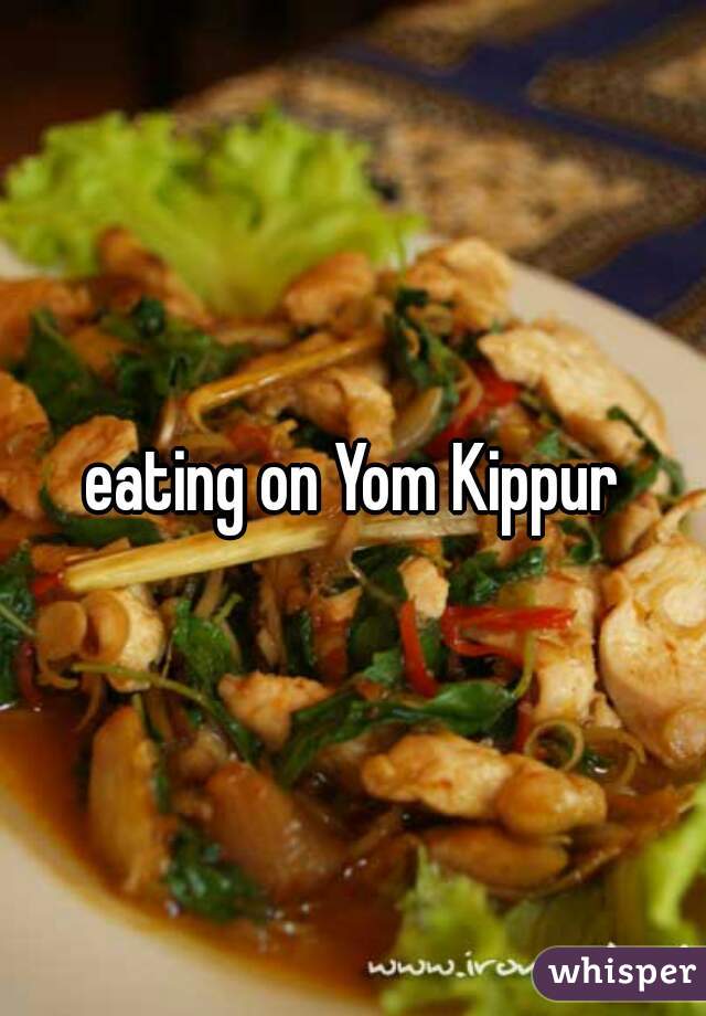 eating on Yom Kippur