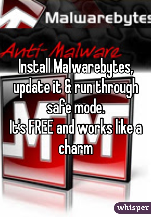 Install Malwarebytes, update it & run through safe mode. 
It's FREE and works like a charm