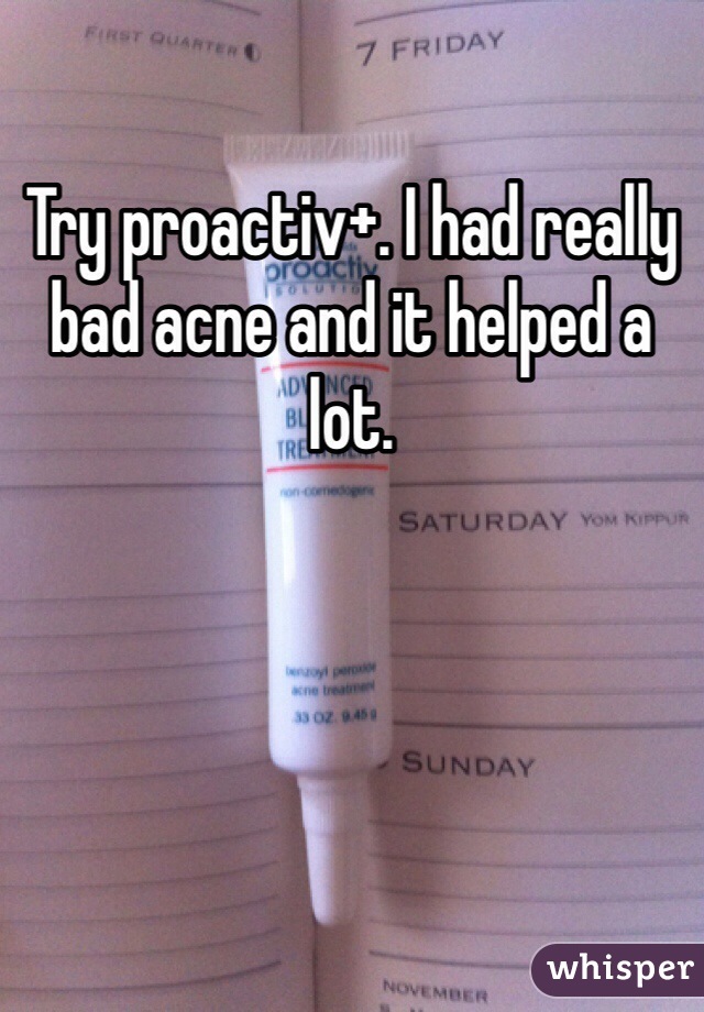 Try proactiv+. I had really bad acne and it helped a lot.