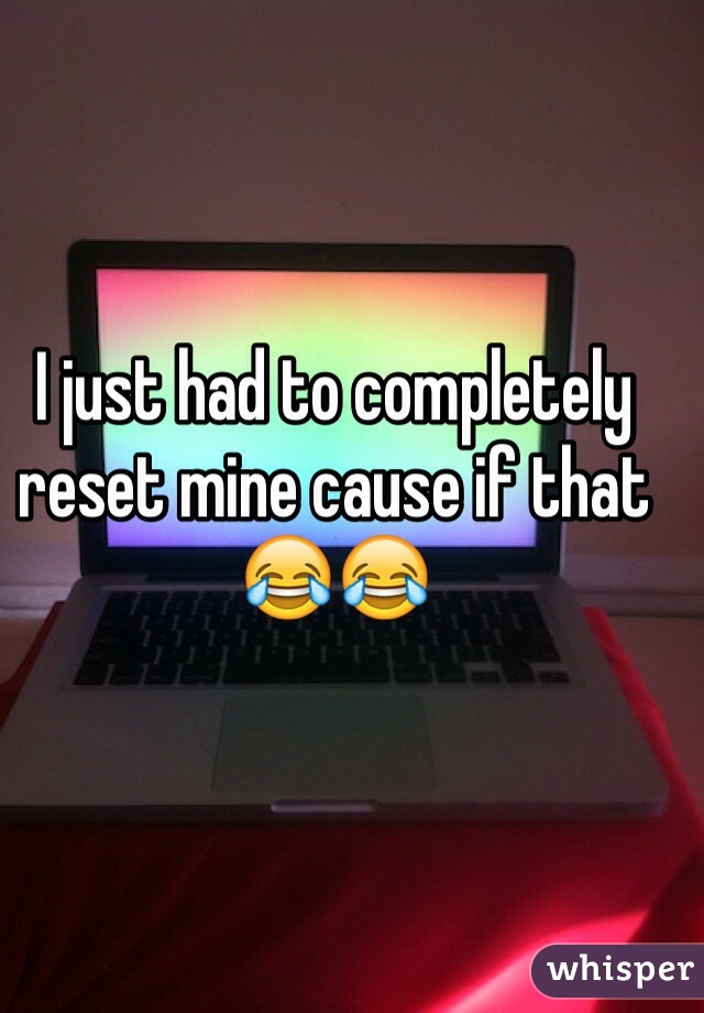 I just had to completely reset mine cause if that 😂😂