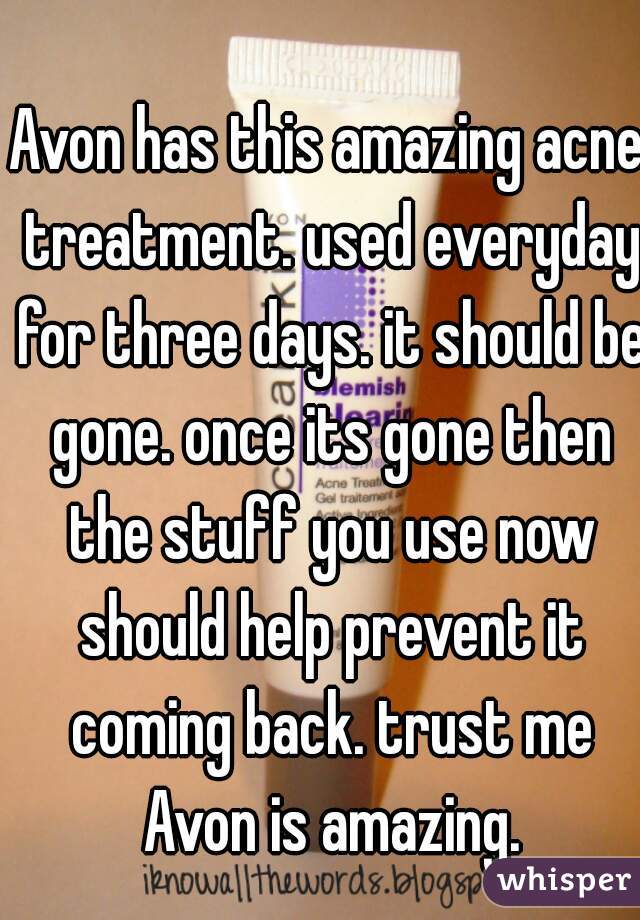 Avon has this amazing acne treatment. used everyday for three days. it should be gone. once its gone then the stuff you use now should help prevent it coming back. trust me Avon is amazing.