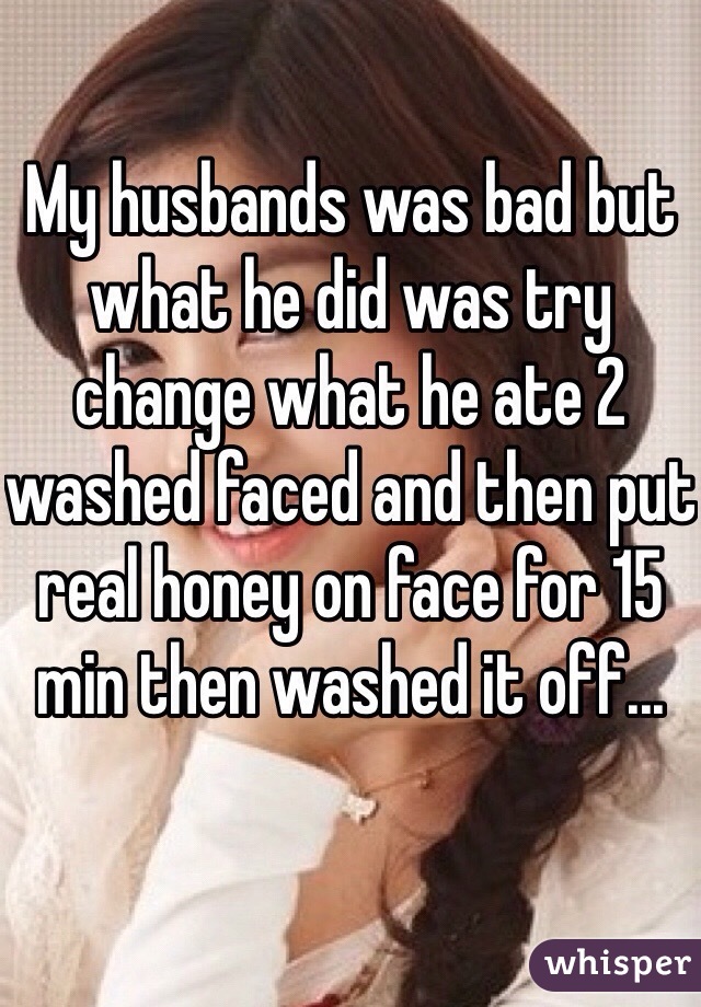 My husbands was bad but what he did was try change what he ate 2 washed faced and then put real honey on face for 15 min then washed it off...