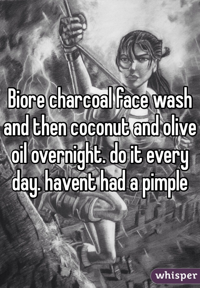 Biore charcoal face wash and then coconut and olive oil overnight. do it every day. havent had a pimple