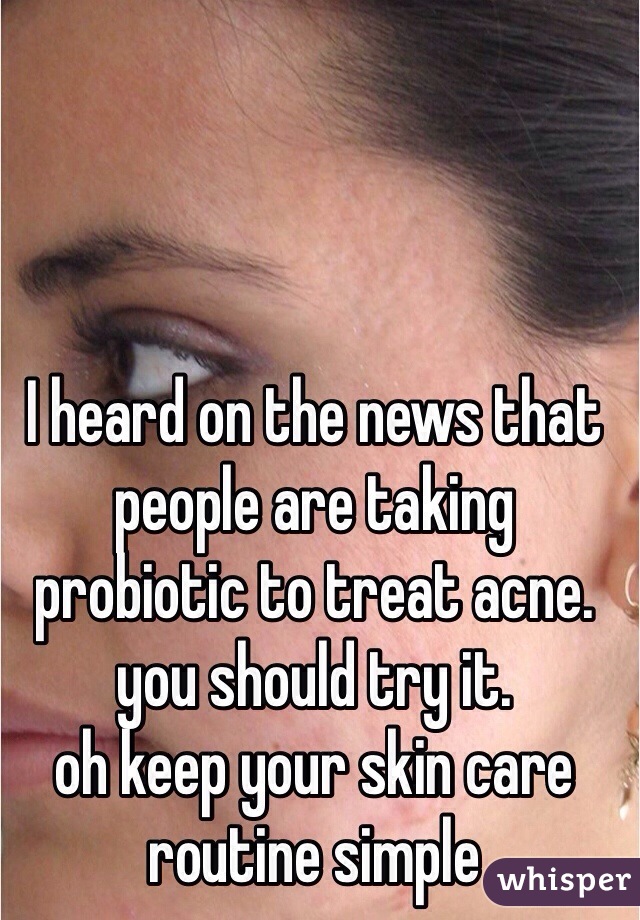 I heard on the news that people are taking probiotic to treat acne. you should try it.  
oh keep your skin care routine simple 