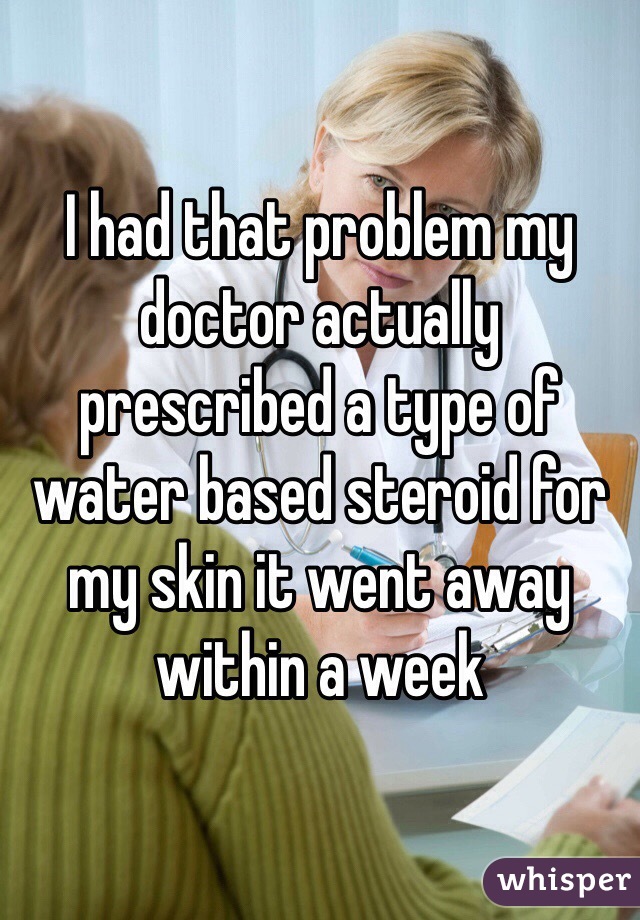 I had that problem my doctor actually prescribed a type of water based steroid for my skin it went away within a week