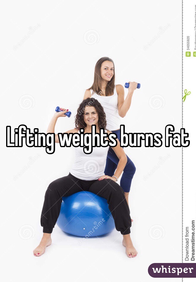 Lifting weights burns fat