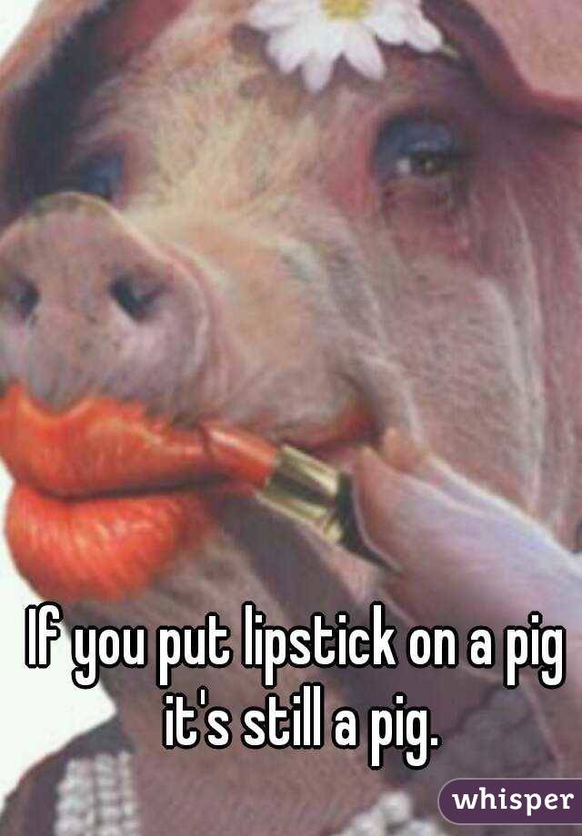 Image result for pig with lipstick picture