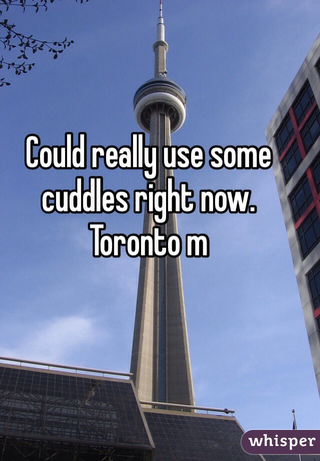 Could really use some cuddles right now. Toronto m