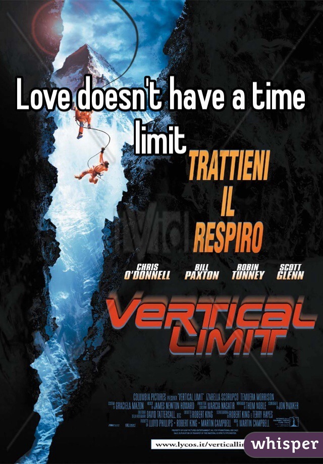 Love doesn't have a time limit