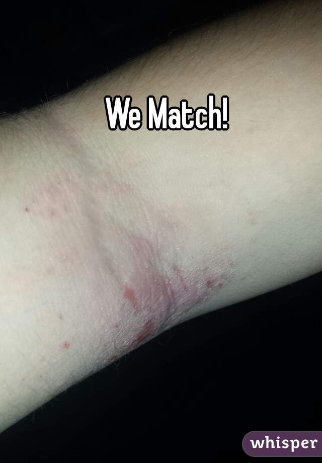 We Match!