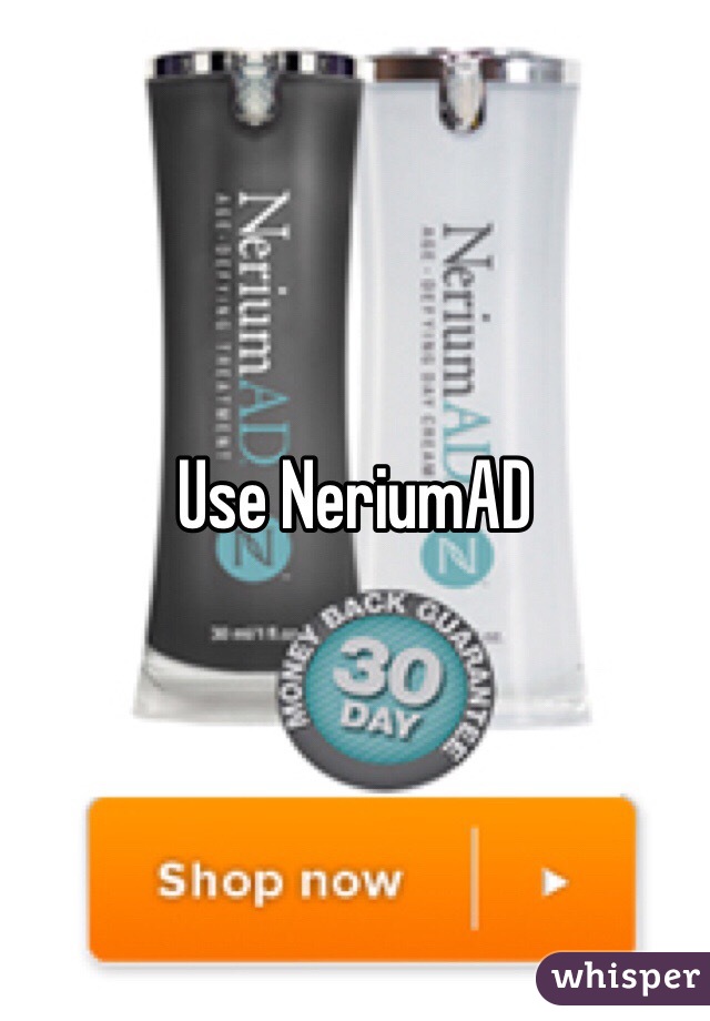 Use NeriumAD 