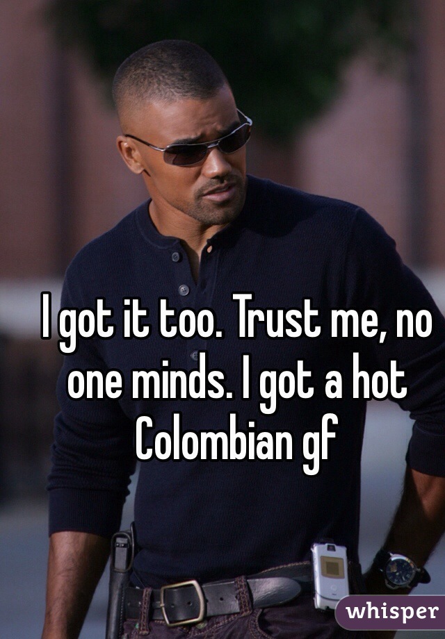 I got it too. Trust me, no one minds. I got a hot Colombian gf