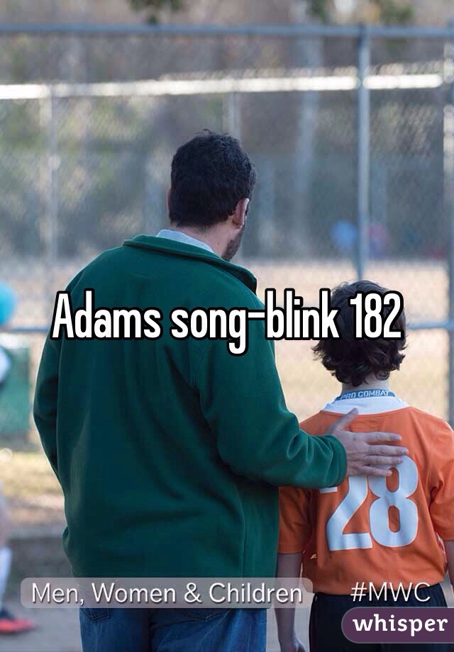 Adams song-blink 182