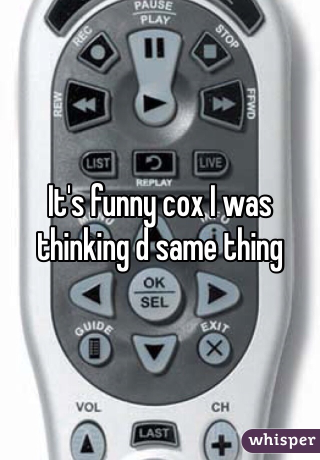It's funny cox I was thinking d same thing