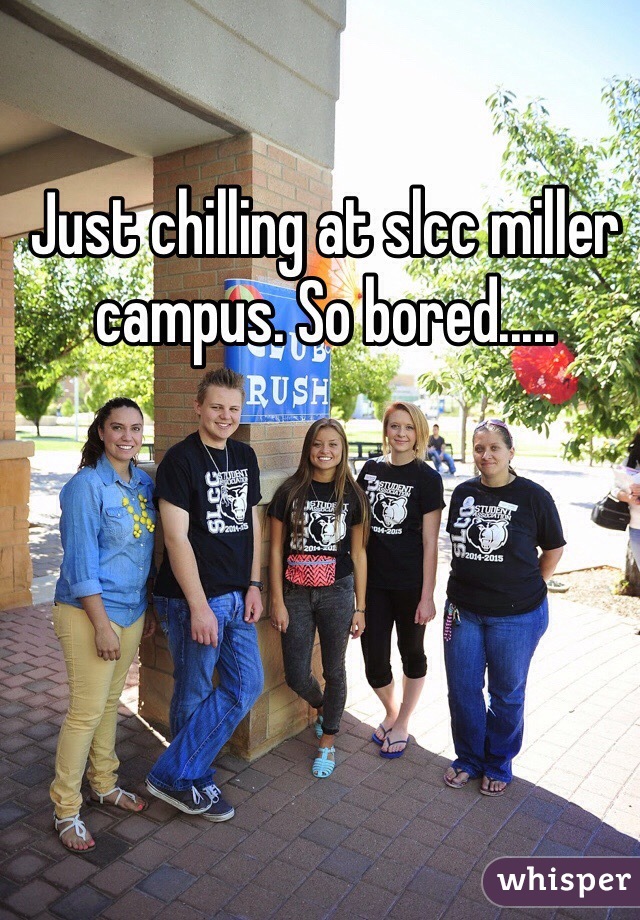 Just chilling at slcc miller campus. So bored.....