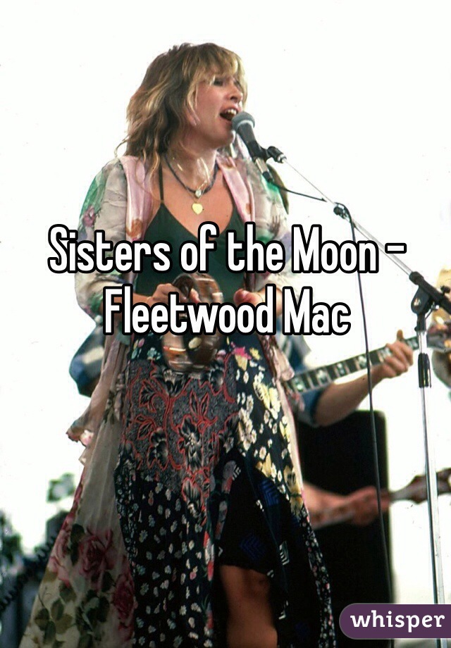 Sisters of the Moon - Fleetwood Mac