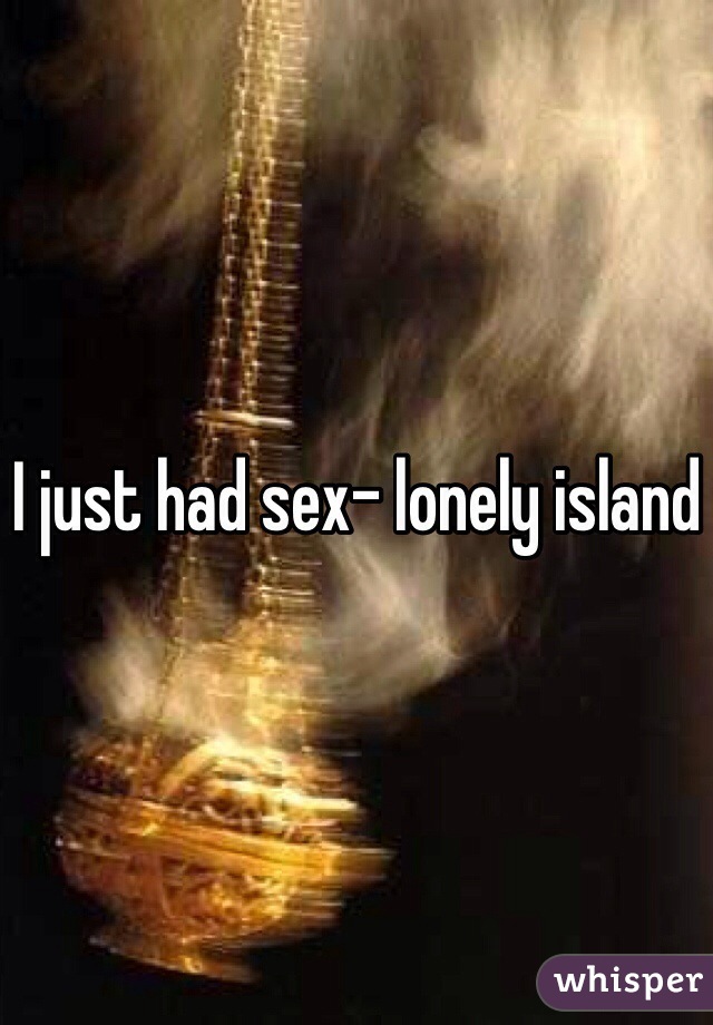 I just had sex- lonely island 