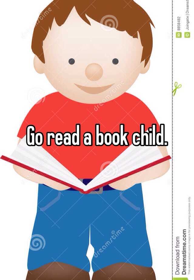 go-read-a-book-child